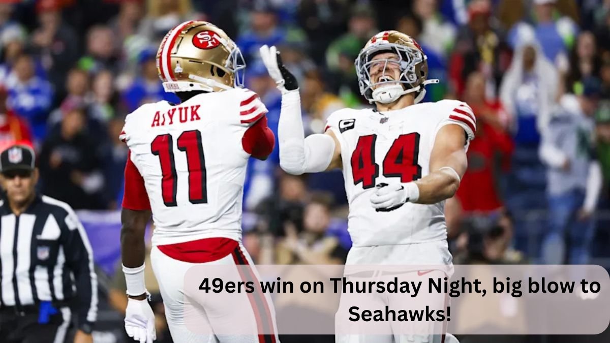 49ers win on Thursday Night, big blow to Seahawks!