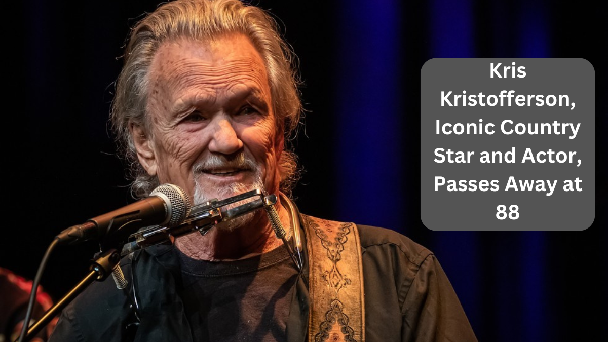 Kris Kristofferson, Iconic Country Star and Actor, Passes Away at 88