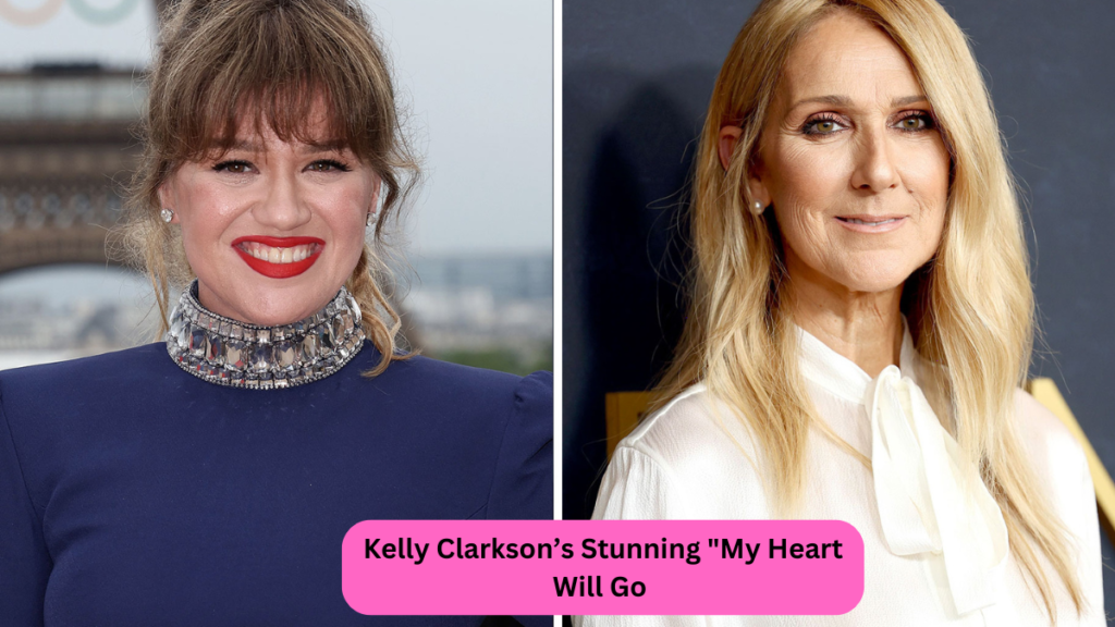 Kelly Clarkson’s Stunning "My Heart Will Go On" Cover Gets Céline Dion’s Approval