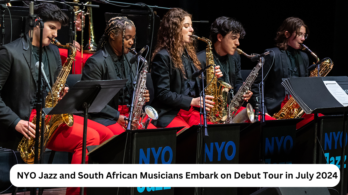 NYO Jazz and South African Musicians Embark on Debut Tour in July 2024