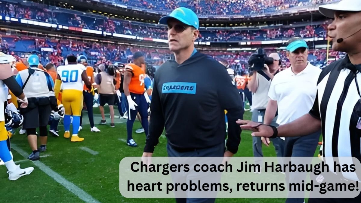 Chargers coach Jim Harbaugh has heart problems, returns mid-game!