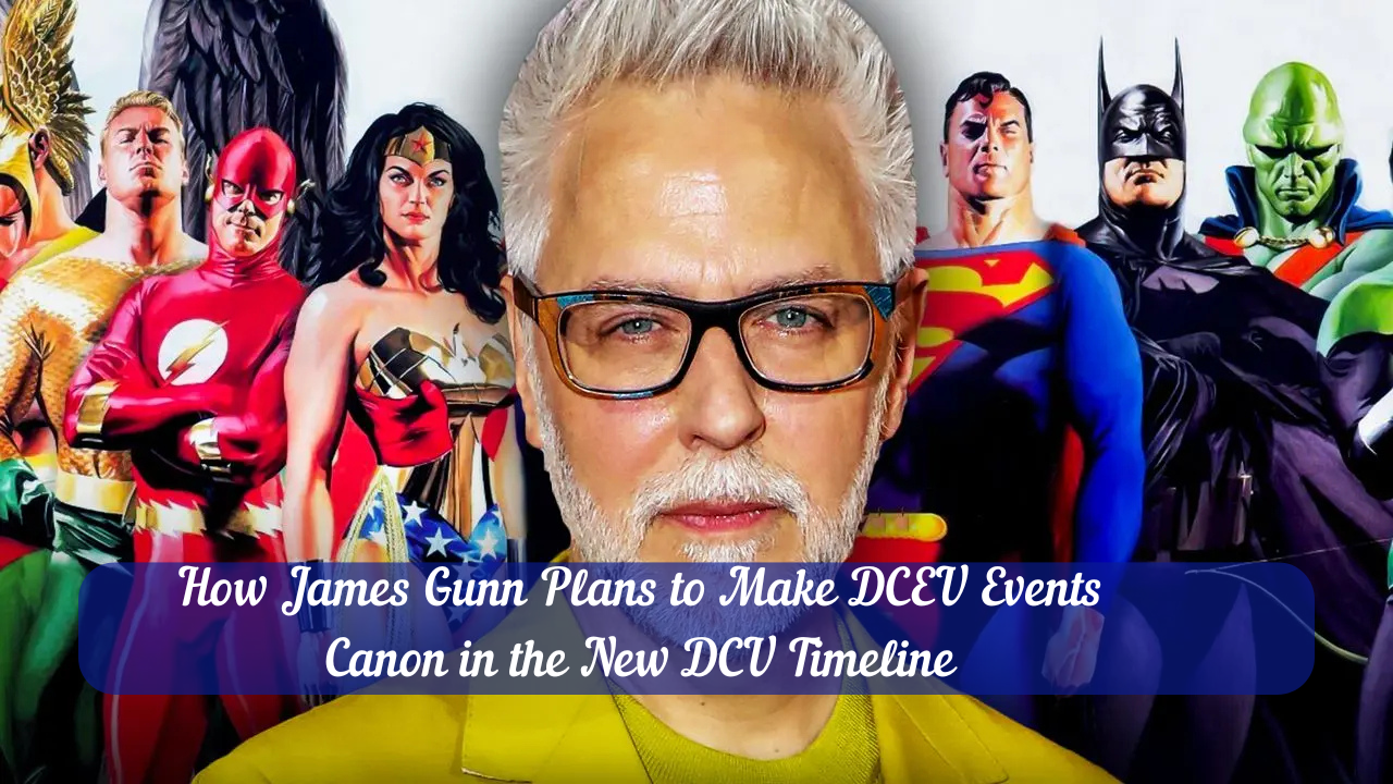 How James Gunn Plans to Make DCEU Events Canon in the New DCU Timeline