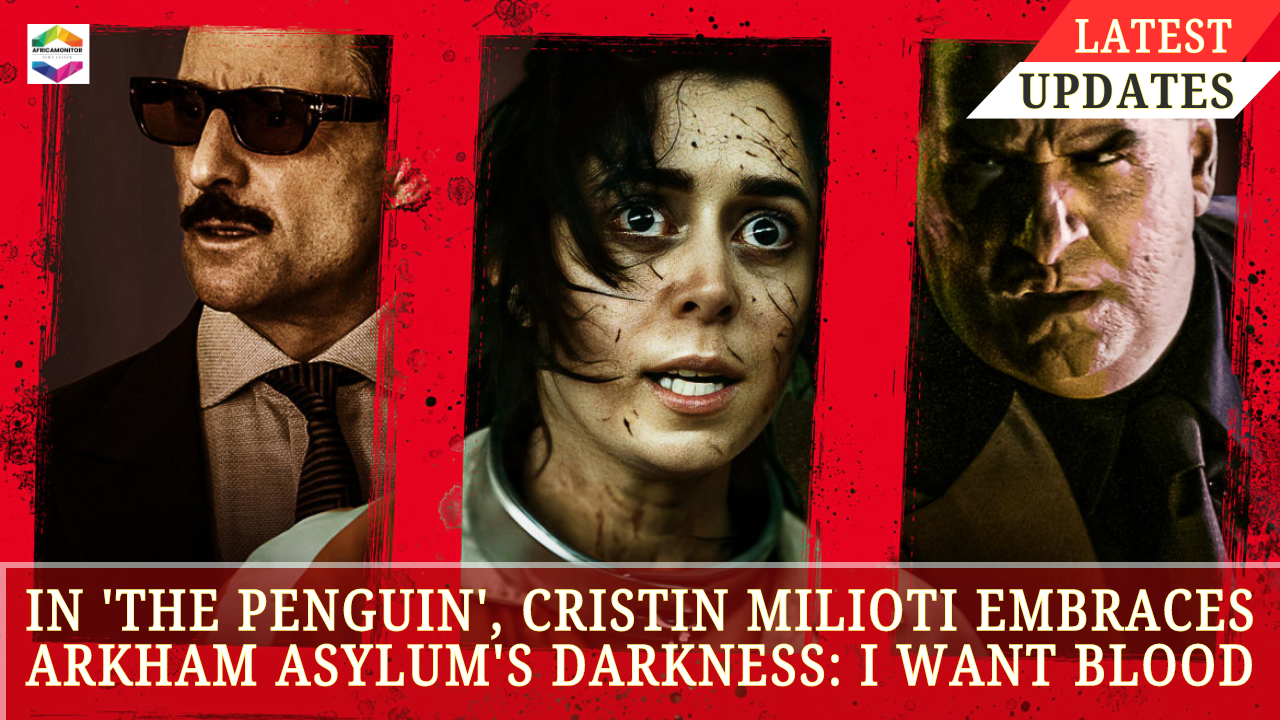 In 'The Penguin', Cristin Milioti embraces Arkham Asylum's darkness: I Want Blood