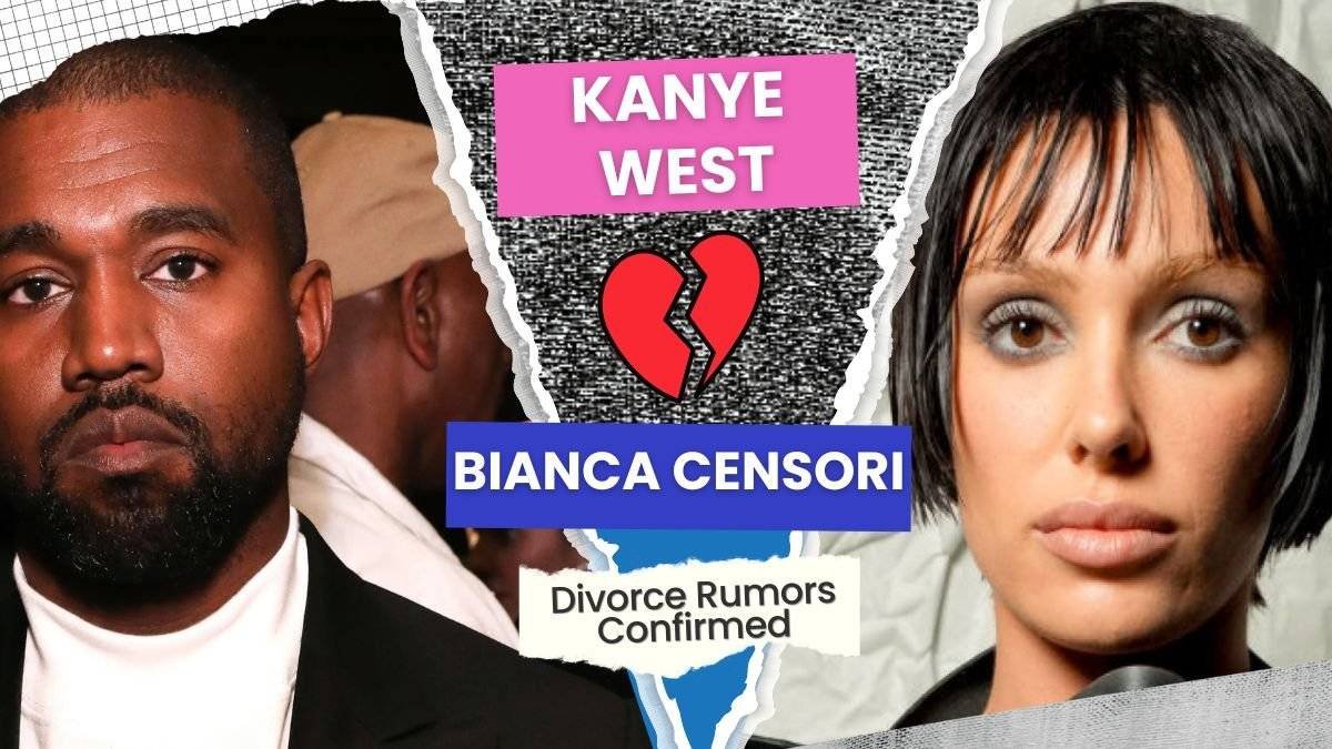 Kanye West and Bianca Censori Divorce Rumors Confirmed