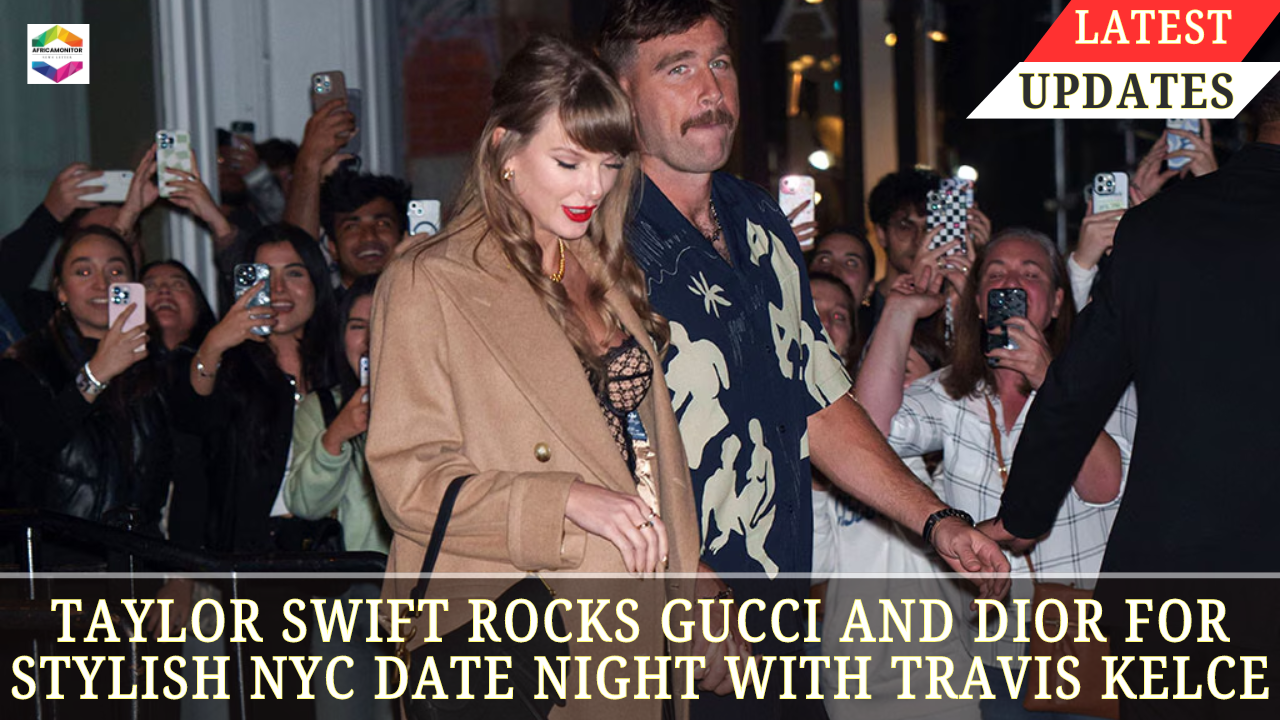 Taylor Swift Rocks Gucci and Dior for Stylish NYC Date Night with Travis Kelce