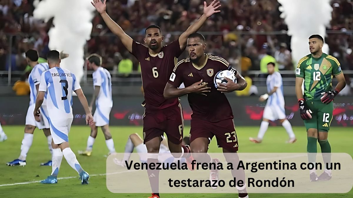 Venezuela frena a Argentina con un testarazo de Rondón